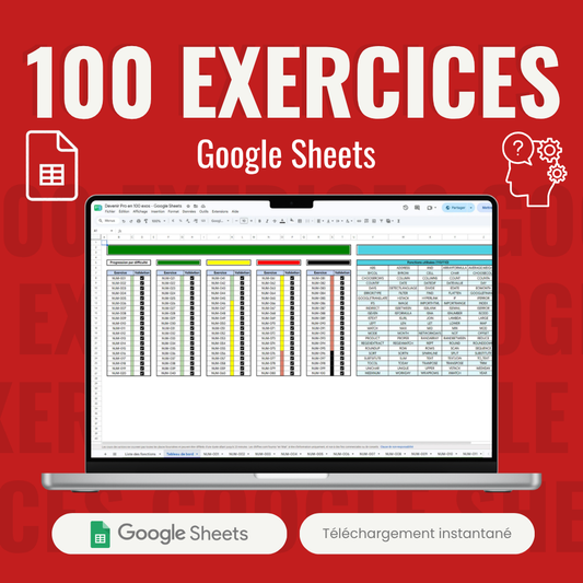 100 exercices pour maîtriser Google Sheets !